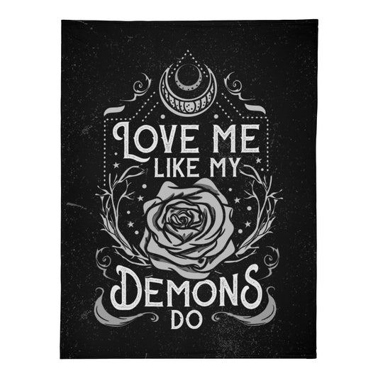 Love Me Like My Demons Do Fleece Blanket