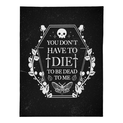 Dead To Me Fleece Blanket