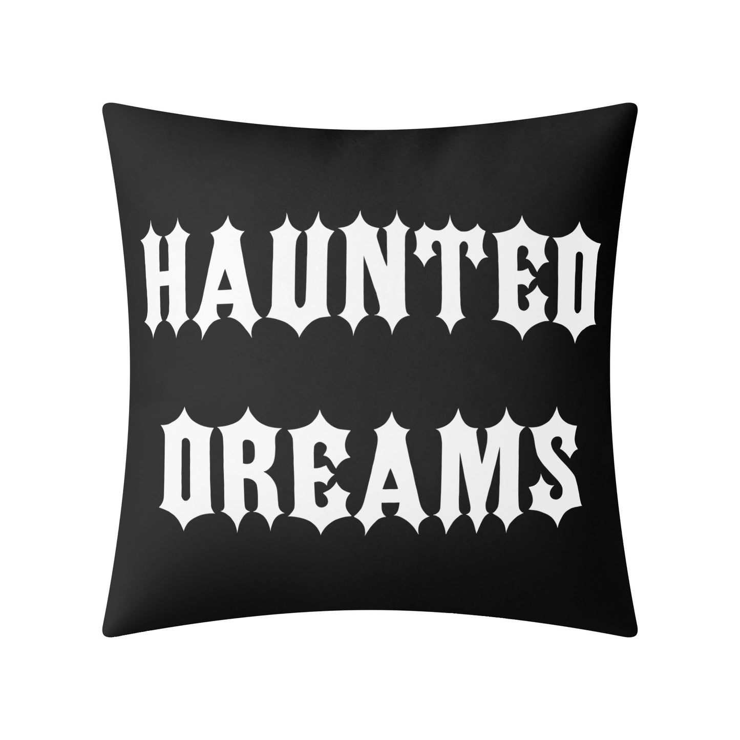 Haunted Dreams Pillow Case