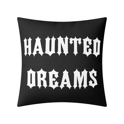 Haunted Dreams Pillow Case