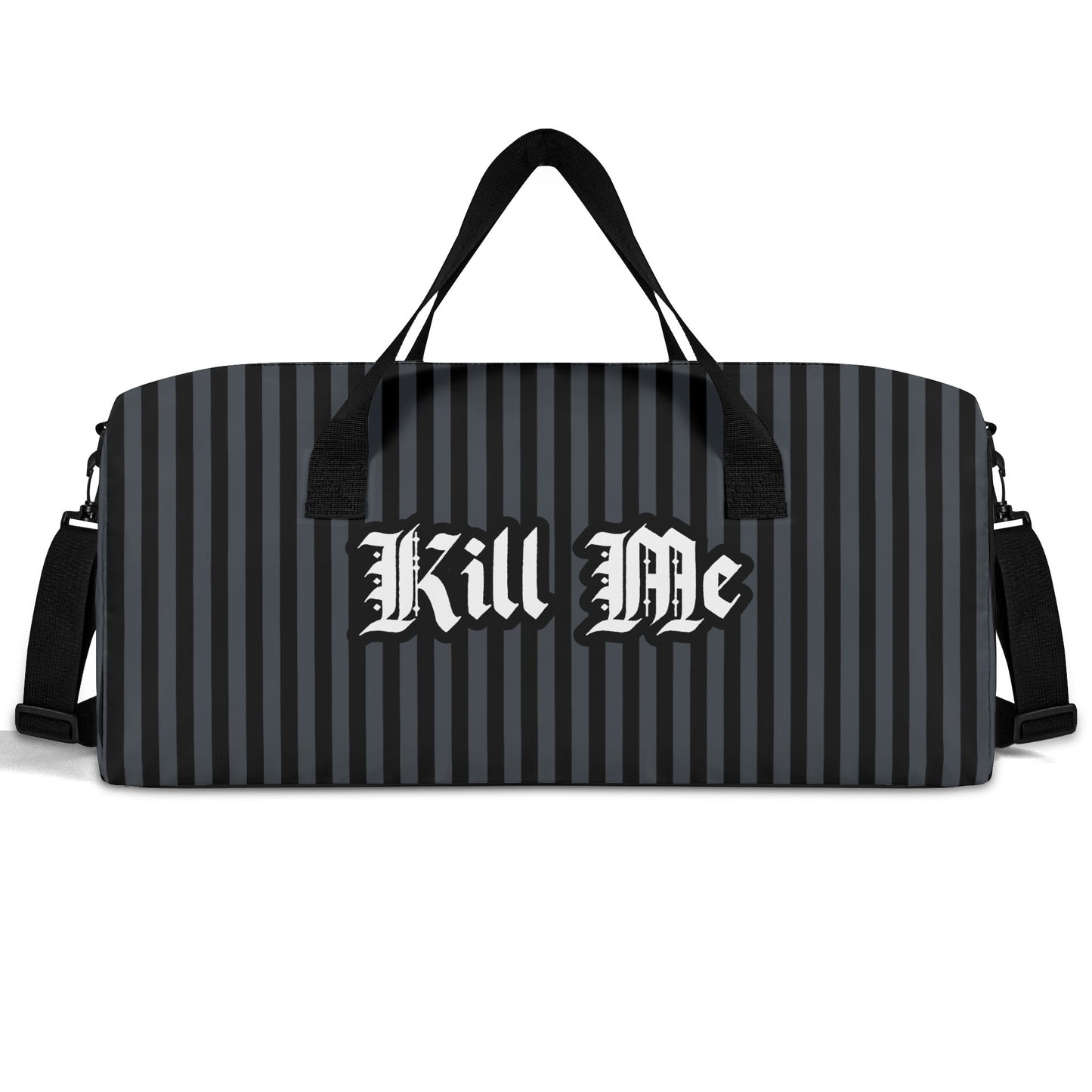 Kill Me Duffle Bag