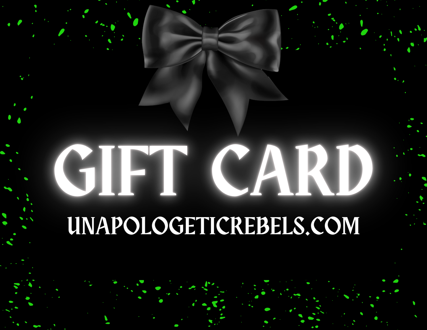 Unapologetic Rebels Gift Card