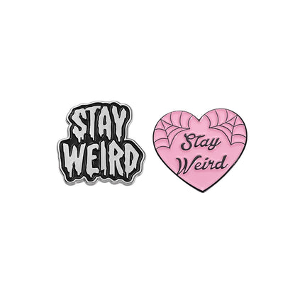 Stay Weird Enamel Pins