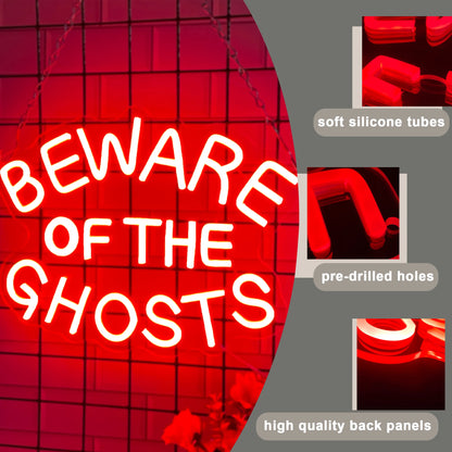 Beware of the ghosts LED Neon Sign