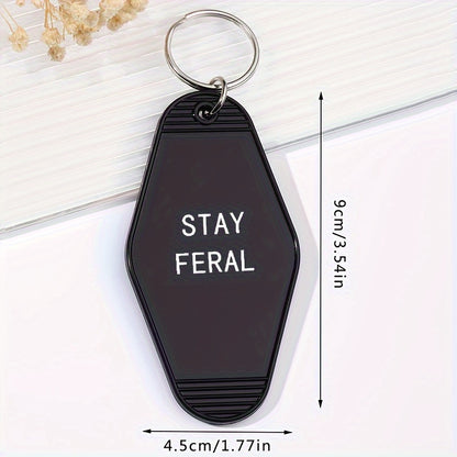 Stay Feral Motel Keychain